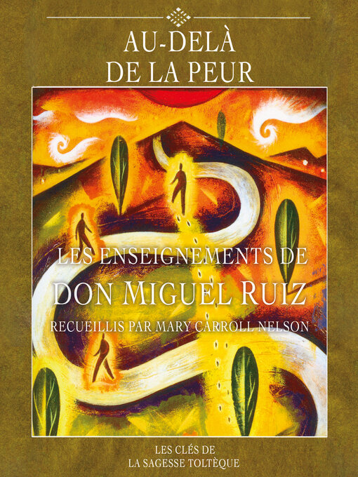 Title details for Au-delà de la peur by Don Miguel Ruiz - Available